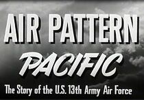Watch Air Pattern - Pacific (Short 1944)