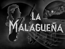 Watch La malagueña