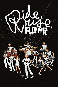 Watch Ride, Rise, Roar