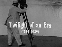 Watch Twilight of an Era: 1934-1939 (Short 1960)