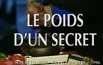 Watch Le poids d'un secret