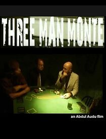 Watch Three Man Monte (Short 2013)