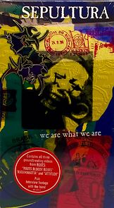 Watch Sepultura: We Are What We Are