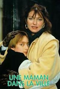 Watch Une maman dans la ville