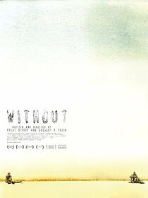 Watch Without (Short 2009)