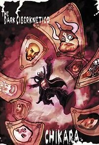 Watch Chikara the Dark Ciberknetico
