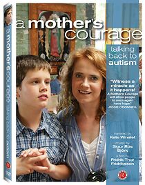 Watch A Mother's Courage: Talking Back to Autism