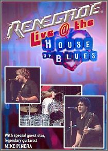Watch Renegade Live @ the House of Blues