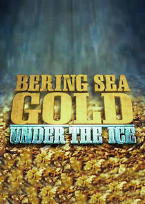 Watch Bering Sea Gold: Under the Ice