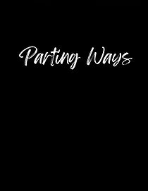 Watch Parting Ways (Short 2013)