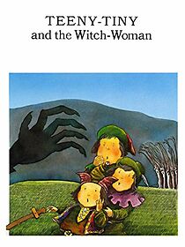 Watch Teeny-Tiny and the Witch Woman (Short 1980)