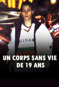 Watch Un corps sans vie de 19 ans