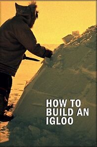 Watch How to Build an Igloo (Short 1949)