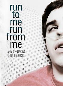 Watch Run to Me Run from Me (Short 2009)