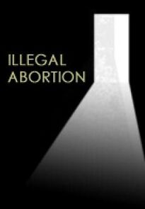 Watch Illegal Abortion