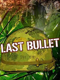 Watch Last Bullet (Short 2008)