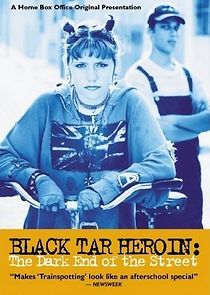 Watch Black Tar Heroin: The Dark End of the Street