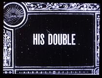 Watch His Double (Short 1912)