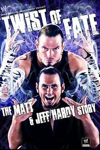 Watch WWE: Twist of Fate - The Matt and Jeff Hardy Story