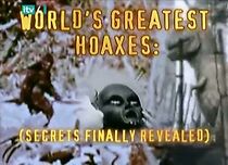 Watch The World's Greatest Hoaxes: Secrets Finally Revealed