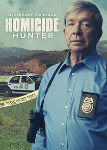 Watch Homicide Hunter: Lt. Joe Kenda