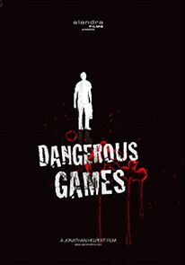 Watch Dangerous Games (Short 2008)