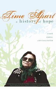 Watch Time Apart: A History of Hope (Short 2008)