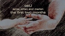 Watch Child, Part 1: Jamie, Ethan and Marlon: The First Two Months (Short 1973)