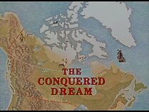 Watch The Conquered Dream