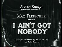 Watch I Ain't Got Nobody (Short 1932)