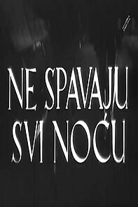 Watch Ne spavaju svi nocu (Short 1951)