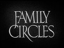 Watch Family Circles (Short 1949)