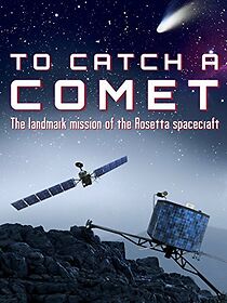 Watch To Catch a Comet