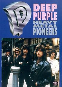 Watch Deep Purple: Heavy Metal Pioneers