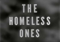 Watch The Homeless Ones (Short 1954)