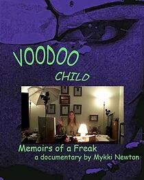 Watch Voodoo Child: Memoir of a Freak