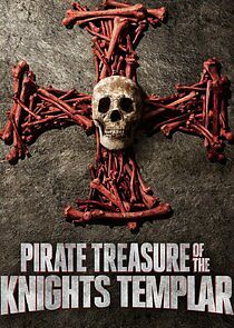 Watch Pirate Treasure of the Knights Templar