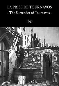 Watch The Surrender of Tournavos (Short 1897)