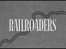 Watch Railroaders (Short 1958)