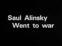 Watch Saul Alinsky Went to War
