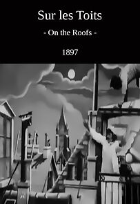 Watch Sur les toits (Short 1897)