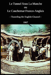 Watch Tunneling the English Channel (Short 1907)