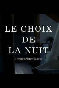 Watch Le choix de la nuit
