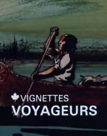 Watch Canada Vignettes: Voyageurs (Short 1978)