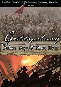 Watch Gettysburg: Darkest Days & Finest Hours