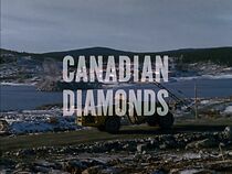 Watch Canadian Diamonds (Short 1960)