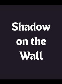 Watch Shadow on the Wall (Short 2008)