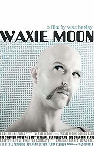 Watch Waxie Moon