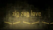 Watch Zig Zag Love