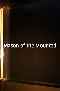 Watch Mason of the Mounted